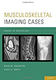 Book Musculoskeletal Imaging Cases (Cases in Radiology) free
