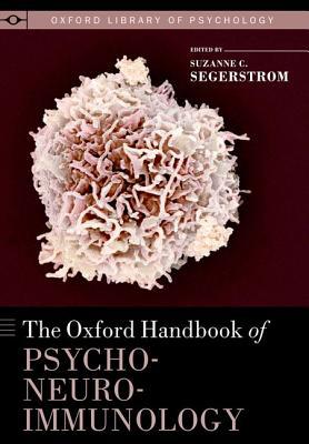 Book The Oxford Handbook of Psychoneuroimmunology (Oxford Library of Psychology) free