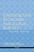 Book Underground Economies and Illegal Imports: Legal and Business Strategies to Address Illegitimate Commerce free