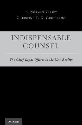 Book Indispensable Counsel: The Chief Legal Officer in the New Reality free