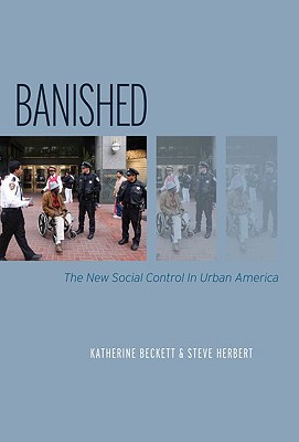 Book Banished: The New Social Control In Urban America (Studies in Crime and Public Policy) free