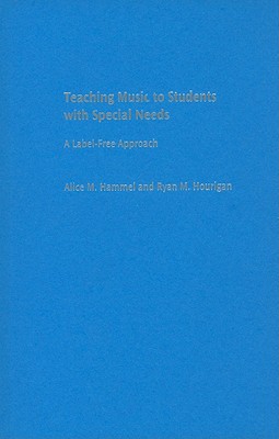Book Teaching Music to Students with Special Needs: A Label-Free Approach free