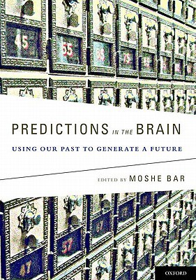 Book Predictions in the Brain: Using Our Past to Generate a Future free