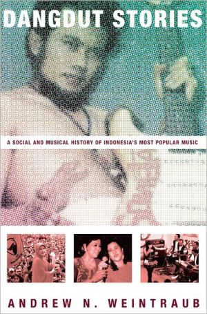 Book Dangdut Stories: A Social and Musical History of Indonesia's Most Popular Music free