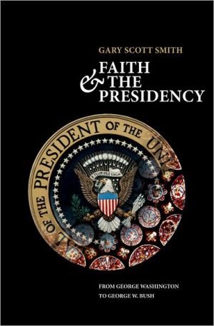 Book Faith and the Presidency From George Washington to George W. Bush free