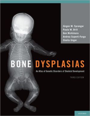 Book Bone Dysplasias: An Atlas of Genetic Disorders of Skeletal Development free