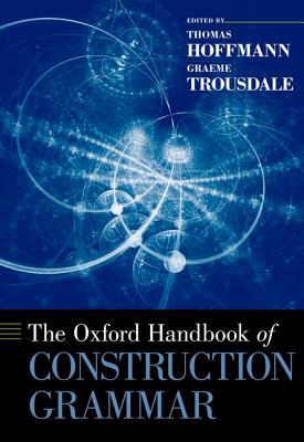 Book The Oxford Handbook of Construction Grammar (Oxford Handbooks) free