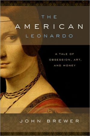 Book The American Leonardo: A Tale of Obsession, Art and Money free