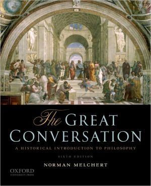 Book The Great Conversation: A Historical Introduction to Philosophy free