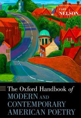 Book The Oxford Handbook of Modern and Contemporary American Poetry (Oxford Handbooks) free