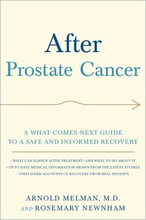 Book After Prostate Cancer: A What-Comes-Next Guide to a Safe and Informed Recovery free