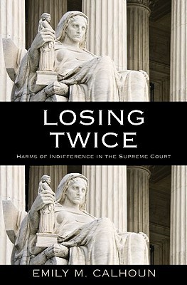 Book Losing Twice: Harms of Indifference in the Supreme Court free