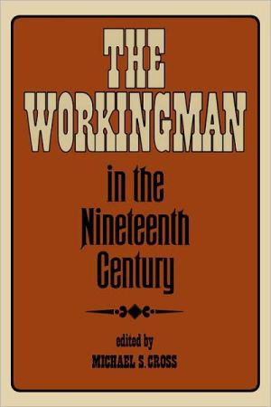 Book The Workingman in the Nineteenth Century free