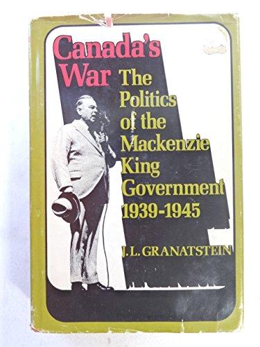 Book Canada's war: The politics of the Mackenzie King government, 1939-1945 free