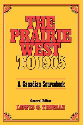 Book Prairie West to 1905: A Canadian Sourcebook free