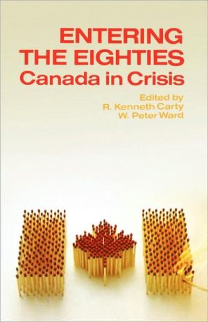 Book Entering The Eighties: Canada In Crisis free
