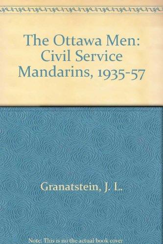 Book The Ottawa men: The civil service mandarins, 1935-1957 free
