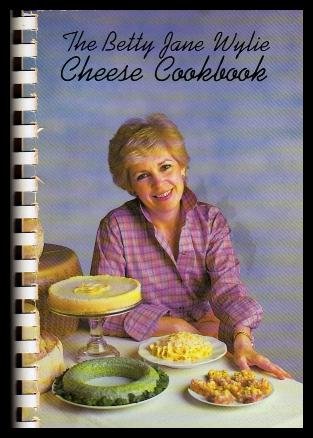 Book The Betty Jane Wylie Cheese Cookbook free