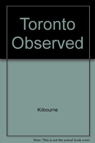 Book Toronto observed: Its architecture, patrons, and history free