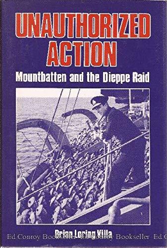 Book Unauthorized Action: Mountbatten and the Dieppe Raid free