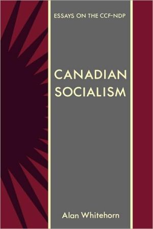 Book Canadian Socialism: Essays on the CCF-NDP free