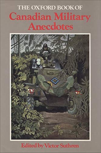 Book The Oxford Book of Canadian Military Anecdotes free