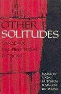 Book Other Solitudes: Multicultural Fiction and Interviews free