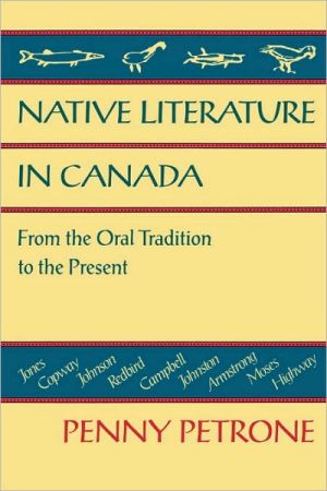 Book Native Literature in Canada: From the Oral Tradition to the Present free