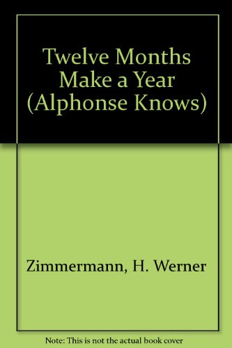 Book Alphonse Knows...Twelve Months Make a Year free