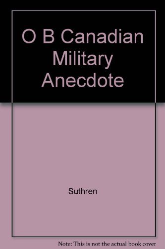 Book The Oxford Book of Canadian Military Anecdotes free