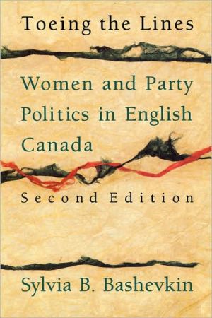 Book Toeing the Lines: Women and Party Politics in English Canada free
