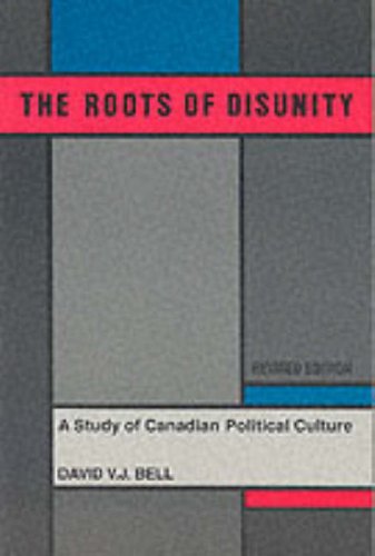 Book The Roots of Disunity: A Study of Canadian Political Culture (Import) free