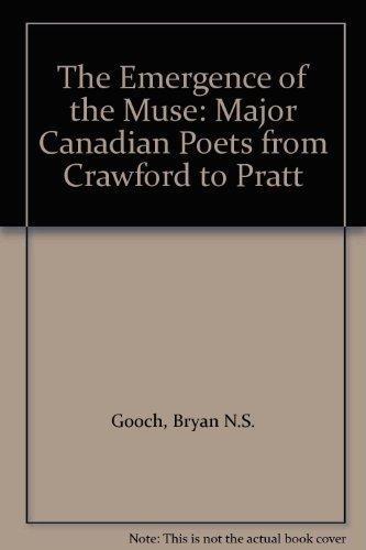 Book The Emergence of the Muse: Major Canadian Poets from Crawford to Pratt free