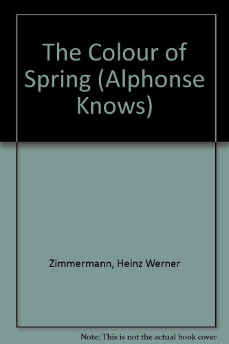 Book The Colour of Spring (Alphonse Knows Series) free