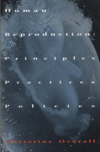 Book Human Reproduction: Principles, Practices, Policies free