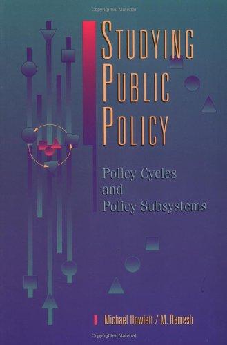 Book Studying Public Policy: Policy Cycles and Policy Subsystems free