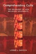 Book Comprehending Cults: The Sociology of New Religious Movements free