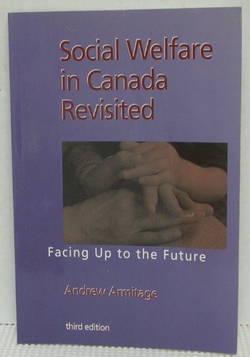 Book Social Welfare In Canada Revisited: Facing Up To The Future free