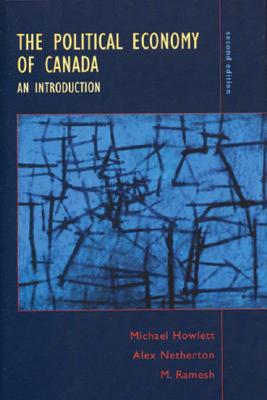 Book The Political Economy of Canada: An Introduction free