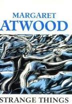 Book Strange Things: The Malevolent North in Canadian Literature free