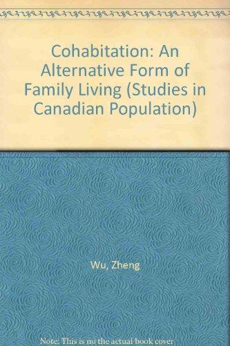 Book Cohabitation: An Alternative Form Of Family Living (studies In Canadian Population) free