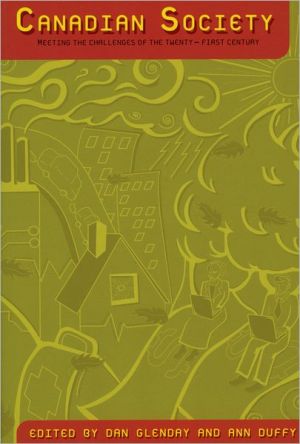 Book Canadian Society: Meeting the Challenges of the Twenty-first Century free