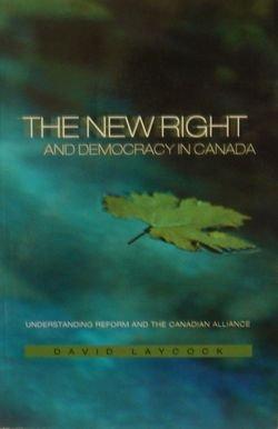 Book The New Right and Democracy in Canada: Understanding Reform and the Canadian Alliance free