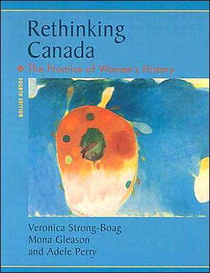 Book Rethinking Canada: The Promise of Women's History free