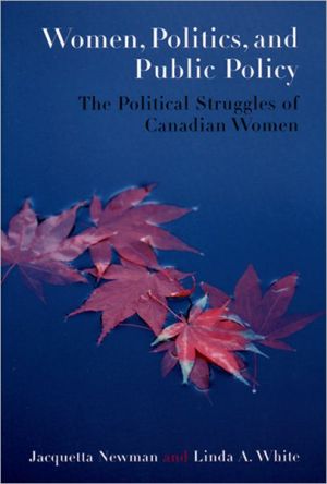 Book Women, Politics, and Public Policy: The Political Struggles of Canadian Women free