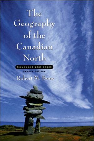 Book The Geography of the Canadian North: Issues and Challenges free