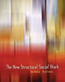 Book The New Structural Social Work: Ideology, Theory, Practice free
