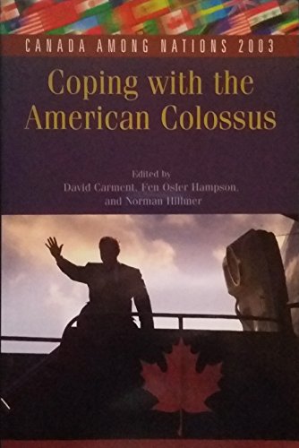 Book Canada among Nations 2003: Coping with the American Colossus free