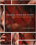 Book Deviance, Crime, and Control: Beyond the Straight and Narrow free