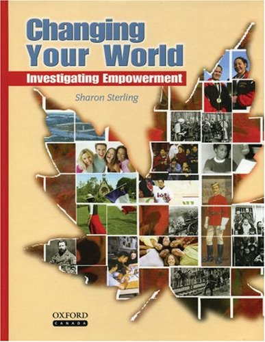 Book Changing Your World: Investigating Empowerment by Sterling, Sharon by Sterling, Sharon by Sterling, Sharon by Sterling, Sharon by Sterling, Sharon by Sterling, Sharon by Sterling, Sharon by Sterling, Sharon free